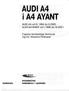 AUDI A4 i A4 AYANT. AUDI A4 od XI 1994 do X 2000 AUDI A4 AYANT od I 1996 do IX 2001. Z języka niemieckiego tłumaczył mgr inż. Sławomir Polkowski