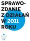 Sprawozdanie. z działań w 2011 roku