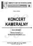 JM Rektor prof. zw. Ryszard Zimak Prorektor ds. artystycznych prof. zw. Klaudiusz Baran. Środa na Okólniku KONCERT KAMERALNY