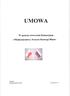 UMOWA. W sprawie utworzenia Konsorcjum. Kraków Rzeczpospolita Polska 21 maja 2012 r.