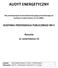 AUDYT ENERGETYCZNY. Dla przedsięwzięcia termomodernizacyjnego przewidzianego do realizacji w trybie Ustawy z 21.11.2008 r.