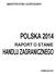 POLSKA 2014 RAPORT O STANIE HANDLU ZAGRANICZNEGO MINISTERSTWO GOSPODARKI POLSKA 2014 RAPORT O STANIE HANDLU ZAGRANICZNEGO