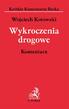 KRÓTKIE KOMENTARZE BECKA. Wykroczenia drogowe