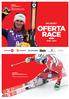 OFERTA RACE PM SPORT 2016 / 2017 NADIA FANCHINI (ITA) HENRIK KRISTOFFERSEN (NOR) I MIEJSCE W ZJEŹDZIE W LA THUILE III MIEJSCE W ZJEŹDZIE W LA THUILE