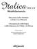 Italica 2013, Nauczanie języka i literatury w Polsce i we Włoszech. L insegnamento della lingua e della letteratura tra l Italia e la Polonia