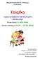 Książka. - zajęcia prowadzone metodą projektu edukacyjnego Grupa dzieci: 5-latki Nutki Termin realizacji: 04.04. 15.04.2016r
