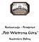 Restauracja - Pensjonat. Pod Wietrzną Górą. Kazimierz Dolny