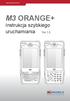 www.m2t.com.pl M3 ORANGE+ Instrukcja szybkiego uruchamiania Ver.1.0