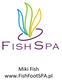 Miki Fish www.fishfootspa.pl