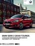 BMW SERII GRAN TOURER. Z PAKIETEM SERWISOWYM BMW SERVICE INCLUSIVE LAT / KM.