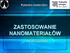 Katedra materiálu ZASTOSOWANIE NANOMATERIAŁÓW