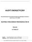 AUDYT ENERGETYCZNY. Dla przedsięwzięcia termomodernizacyjnego przewidzianego do realizacji w trybie Ustawy z 21.11.2008 r.