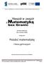 Materiały edukacyjne dla uczestnika Projektu. Podręcznik I. Polubić matematykę. I klasa gimnazjum. Materiały edukacyjne dystrybuowane są bezpłatnie