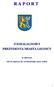 R A P O R T Z DZIAŁALNOŚCI PREZYDENTA MIASTA LEGNICY. w okresie od 16 marca do 12 kwietnia 2011 roku