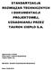 STANDARYZACJA ROZWIĄZAŃ TECHNICZNYCH I DOKUMENTACJI PROJEKTOWEJ, UZGADNIANEJ PRZEZ TAURON CIEPŁO S.A.