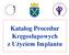 Katalog Procedur Kręgosłupowych z Użyciem Implantu