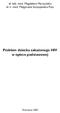 dr hab. med. Magdalena Marczyñska dr n. med. Ma³gorzata Szczepañska-Putz Problem dziecka zaka onego HIV w opiece podstawowej