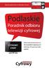 Podlaskie. Poradnik odbioru telewizji cyfrowej CYFROWY START DORADCA. Bądź przygotowany na telewizję cyfrową