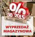 WYPRZEDAŻ MAGAZYNOWA