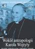 METAFIZYCZNE I ANTROPOLOGICZNE PODSTAWY W ETYCE M. GOGACZA I K. WOJTYŁY. STUDIUM PORÓWNAWCZE