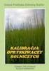 Dobra Praktyka Ochrony Roślin KALIBRACJA OPRYSKIWACZY SADOWNICZYCH. Ryszard Hołownicki Grzegorz Doruchowski