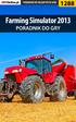 Nieoficjalny polski poradnik GRY-OnLine do gry. Farming Simulator. autor: Maciej Psycho Mantis Stępnikowski i Asmodeusz