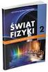 Fizyka 1. Ruch prostoliniowy i si³y. Uczeñ: 3. podaje przyk³ady si³ i rozpoznaje je w ró nych sytuacjach praktycznych