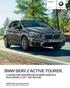 BMW SERII ACTIVE TOURER. Z PAKIETEM SERWISOWYM BMW SERVICE INCLUSIVE LAT / KM.