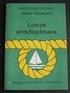 Locja. 1. Co to jest locja? 2. Locja śródlądowa. 3. Locja morska