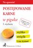 Na egzamin! POSTĘPOWANIE KARNE. w pigułce 3. wydanie. Uwzględnia zmiany wchodzące w życie r.! szybko zwięźle i na temat. Wydawnictwo C.H.