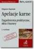 Apelacje karne. Zagadnienia praktyczne, akta i kazusy. Aplikacje Prawnicze. Zbigniew Kapiński. 4. wydanie. C.H.Beck. Korzystaj w trakcie