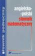 MATEMATYCZNY SŁOWNIK. angielsko polski i polsko angielski