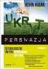 SZTUKA PRZEKONYWANIA, PERSWAZJI I WYWIERANIA WPŁYWU.