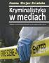 Kryminalistyka w mediach. Wpływ seriali kryminalnych na postępowanie karne