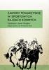 Zawody Towarzyskie w Sportowych Rajdach Konnych Szlakiem Jana Wnęka. Odporyszów, ul. Lipowa 10. Stowarzyszenie SIEMACHA. ul. Długa 42.