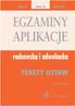 Tom I Tom II Tom III EGZAMINY APLIKACJE. radcowska i adwokacka TEKSTY USTAW. 5. wydanie C H BECK