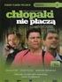 Komedia polska. Chłopaki nie płaczą [DVD] / scen. Mikołaj Korzyński ; reż. Olaf Lubaszenko. - Warszawa : Best Film CO Sp. z o.o., 2004.