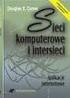 Połączenie sieci w intersieci ( internet ) Intersieci oparte o IP Internet