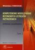 WYBRANE PROBLEMY MODELOWANIA KOMPUTEROWEGO ZAGADNIEŃ STATYKI ŚCIANEK SZCZELNYCH SELECTED PROBLEMS OF COMPUTER MODELLING OF SHEET PILE WALL STATIC