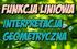 FUNKCJA LINIOWA, RÓWNANIA I UKŁADY RÓWNAŃ LINIOWYCH