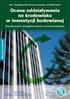 Dokumentacja procedury oceny oddziaływania na środowisko do wniosku o dofinansowanie inwestycji.