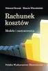 Metody rachunku kosztów Metoda rachunku kosztu działań Podstawowe pojęcia metody ABC Kalkulacja obiektów kosztowych metodą ABC Zasobowy rachunek