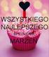 WSZYSTKIEGO NAJLEPSZEGO