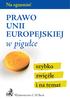 Na egzamin! UNII EUROPEJSKIEJ. w pigułce. szybko zwięźle i na temat. Wydawnictwo C.H.Beck