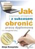 Ten darmowy ebook zawiera fragment pełnej wersji pod tytułem: Jak napisać, przepisać i z sukcesem obronić pracę dyplomową lub magisterską?