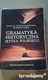 SYLLABUS. Gramatyka historyczna języka polskiego. Kierunek: filologia polska. specjalność: dziennikarska / nauczycielska