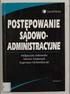 ZASADY POSTĘPOWANIA SĄDOWOADMINISTRACYJNEGO. I. zasady wymiaru sprawiedliwości II. naczelne zasady procesowe