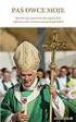 PAŚ OWCE MOJE. Homilie i przemówienia Benedykta XVI wybrane w 65. rocznicę święceń kapłańskich