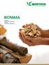 Biomasa ZADANIE WIEDZA SPECJALISTYCZNA PROCES KLUCZOWE KOMPONENTY