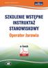 Szkolenie wstępne Instruktaż stanowiskowy OPERATOR ŻURAWIA. pod red. Bogdana Rączkowskiego